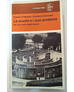 Fabboni, Genovesi: La scuola e i suoi problemi Nuova Italia [RS] A46