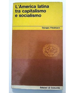 Friedmann: L'America latina tra capitalismo e socialismo ed di Comunità [RS] A46