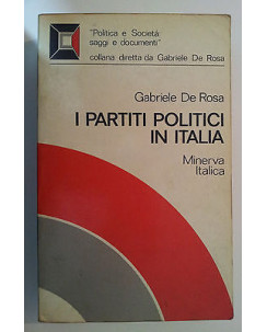 Gabriele De Rosa: I Partiti Politici in Italia ed. Minerva [RS] A46