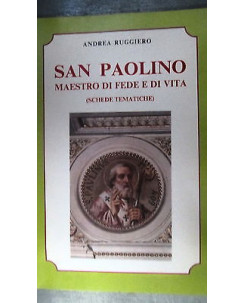 Andrea Ruggiero: San Paolino maestro di fede e di vita Ed. Ler [RS] A27