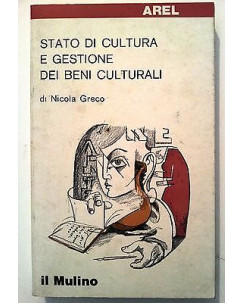 Greco: Stato di cultura e gestione dei beni culturali * ed. Il Mulino - RS-A46