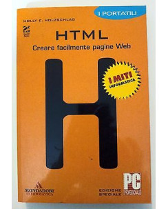 Holzschlag: HTML Creare facilmente pagine WEB Mondadori [RS] A46