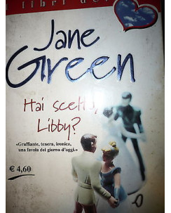Jane Green: Hai scelto Libby? Ed. Sperling  A31