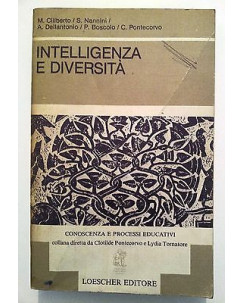 Intelligenza e diversità a cura di C. Pontecorvo ed. Loescher [RS] A46