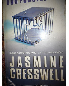 Jasmine Cresswell: Non fuggire più Ed. Harlequin Mondadori A27