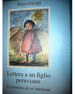 Piero Giorgi: Lettera a un figlio peruviano Ed. Marietti A32
