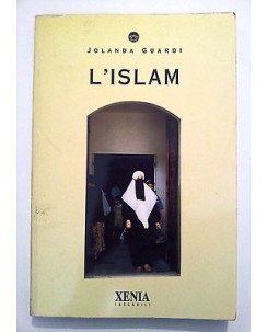 Jolanda Guardi: L'Islam * ed. Xenia Tascabili - RS-A08