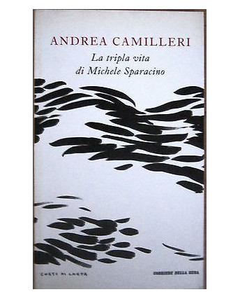 A. Camilleri: La tripla vita di.. Corriere Della Sera I corti di carta [RS] A54