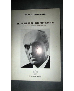 Carlo Zannerio - Il primo serpente Ed. Il libro srl [RS] A36