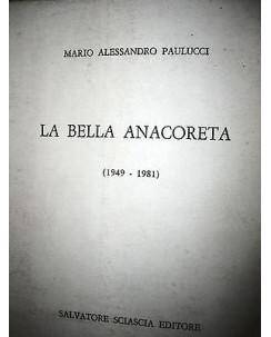 M.Alessandro Paulucci: La Bella Anacoreta (1949-1981) Ed. S.Sciascia [RS] A42