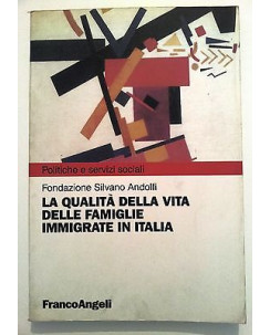 La qualità della vita delle famiglie immigrate in Italia ed. FA A08 
