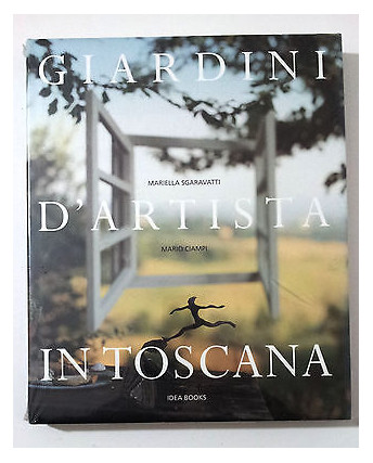 Sgaravatti Mariella, M. Ciampi: GIARDINI D'ARTISTA IN TOSCANA - IdeaBooks FF12MA