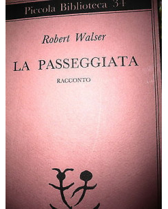 R.Walser: La passeggiata VIII Ediz. 1987 Ed. Adelphi [RS] A41 