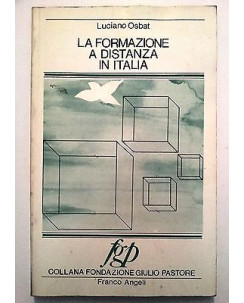 Luciano Osbat: La formazione a distanza in Italia ed. Franco Angeli [RS] A46