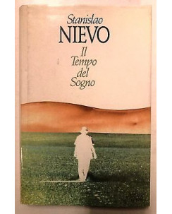 Stanislao Nievo: Il tempo del Sogno - Ed. Mondadori - A04