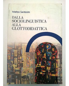 M: Santipolo: Dalla Sociolinguistica alla Glottodidattica * ed. UTET - RS-A12