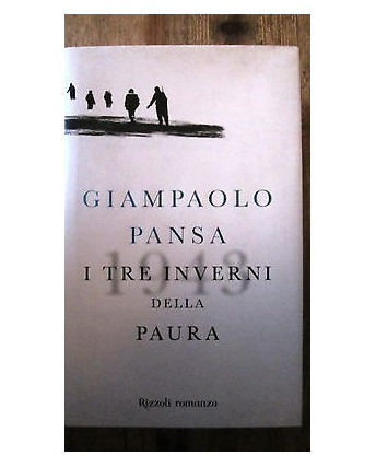 Giampaolo Pansa: I tre inverni della paura Ed. Rizzoli [MA] A58