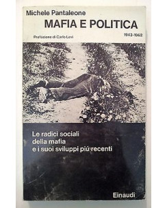 Michele Pantaleone: Mafia e politica ed. Einaudi [RS] A46