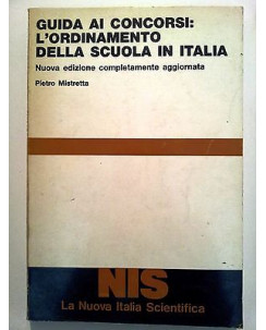 Mistretta: Guida ai concorsi: l'ordinamento della scuola in Italia NIS [RS] A46