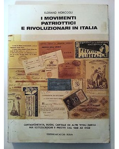 Moriccioli: I movimenti patriottici e rivoluzionari in Italia Micacchi [RS] A46