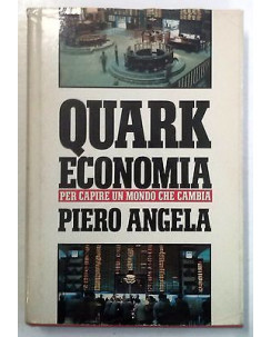 Piero Angela: Quark economia per capire un mondo che cambia Ed. CDE A42