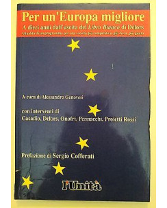 Per un'Europa migliore prefazione Sergio Cofferati ed. l'Unità [RS] A46