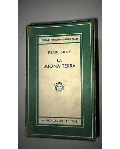 Pearl Buck: La buona terra Ed. Mondadori [RS] A55