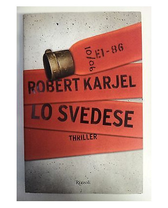 Robert Karjel: Lo Svedese NUOVO -50% Rizzoli A58