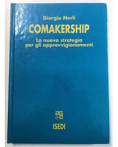 Merli:Comakership la nuova strategia per gli approvvigionamenti Isedi A42