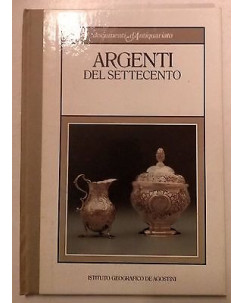 M. Gabetti: Argenti del Settecento Ill.to Ed. De Agostini A41