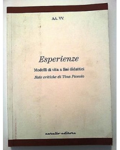 AAVV: Esperienze. Modelli di vita a fini didattici ed. Carello A15