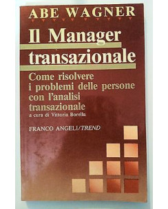 Abe Wagner: Il Manager transazionale ed. Franco Angeli [RS] A46