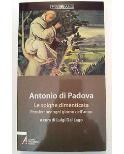 Antonio di Padova: Le Spighe Dimenticate * ed. Messaggero Padova - RS-A08