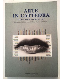 Arte in Cattedra. Ricerca didattica a Roma 1967-1997 ed. Flli Palombi A19