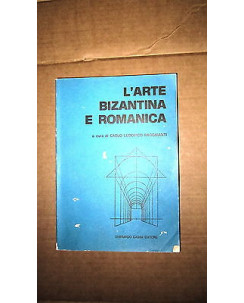 L.Ragghianti: L'Arte Bizantina e Romanica ill.to Ed. Casini [RS] A58