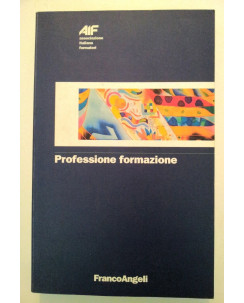 Associaione Italiana Formatori: Professione Formazione AIF FrancoAngeli [RS] A46