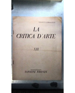 La critica d'arte XIII Estratto n. 13 febbraio 1938 Ed. Sansoni [RS] A55