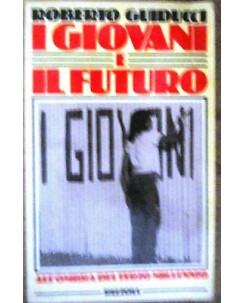 Roberto Guiducci: I giovani e il futuro Ed. Rizzoli [RS] A56
