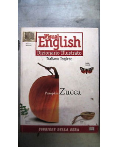 Visual English: Dizionario ill.to Eng-Ita Ita-Eng Corriere della Sera [RS] A56