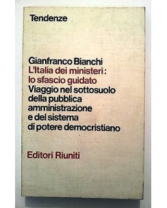 Bianchi: L'Italia nei Ministeri: lo sfascio guidato ed. Riuniti [RS] A46