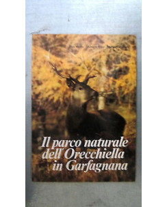 Mirola, Poggi: Il parco naturale dell'Orecchiella in Garfagnana C.R. Lucca A55