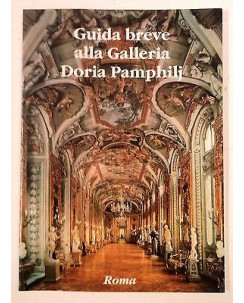Guida breve alla Galleria Doria Pamphilj Ed. Arti Doria Pamphilj A49