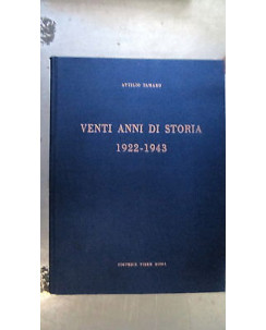 Attilio Tamaro: Venti anni di storia 1922-1943 vol. I Ed. Tiber Roma [RS] A55