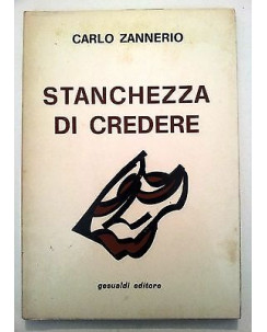 Carlo Zannerio: Stanchezza di Credere Ed. Gesualdi A12 [RS]