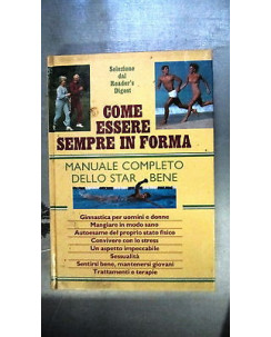 Come essere sempre in forma: Manuale completo...  Ill.to R. Digest [RS] A51