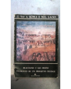Cavallaro, Mignosi: Bracciano e gli Orsini ill.to Ed. De Luca [RS] A56