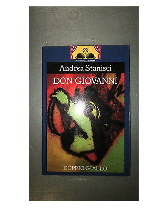 A. Stanisci: Don Giovanni Illustrato Ed. Doppio Giallo [RS] A58
