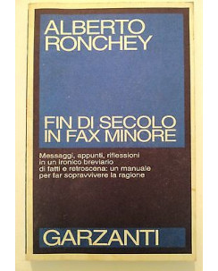 Alberto Ronchey: Fin di secolo in fax minore ed. Garzanti [RS] A46