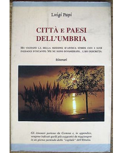 Luigi Papi: Città e paesi dell'Umbria Ed. Graphic Vit [RS] A45