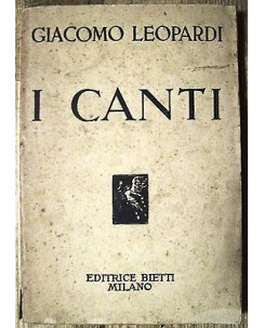 Giacomo Leopardi: I canti Ed 1929 Bietti A06